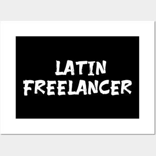 Latin freelancer for freelancers of Latin America South America Posters and Art